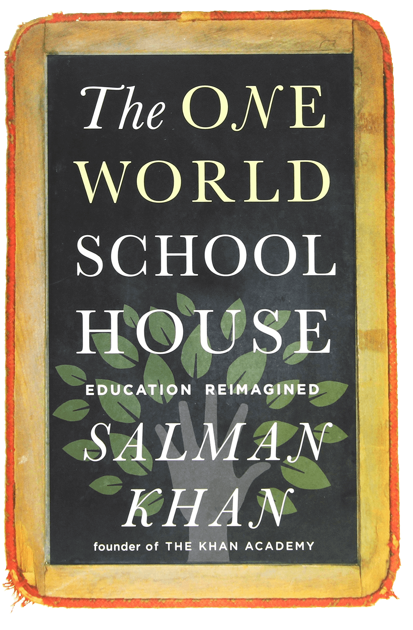 The One World School House - By Salman Khan